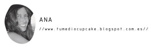 El blog de Ana de Tu medio cupcake - Colaboradora en DTA